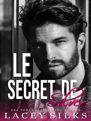 cover image of Le Secret de Silver